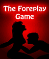 The foreplay